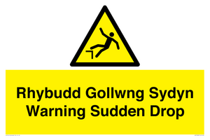 Rhybudd Gollwng Sydyn Warning Sudden Drop